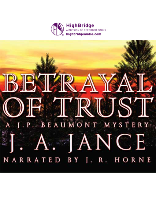 Title details for Betrayal of Trust by J. A. Jance - Available